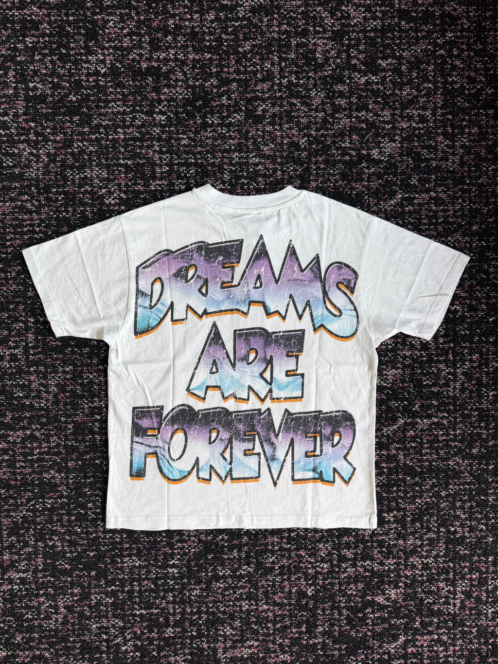 Forever Situated Dreams Are Forever Tee